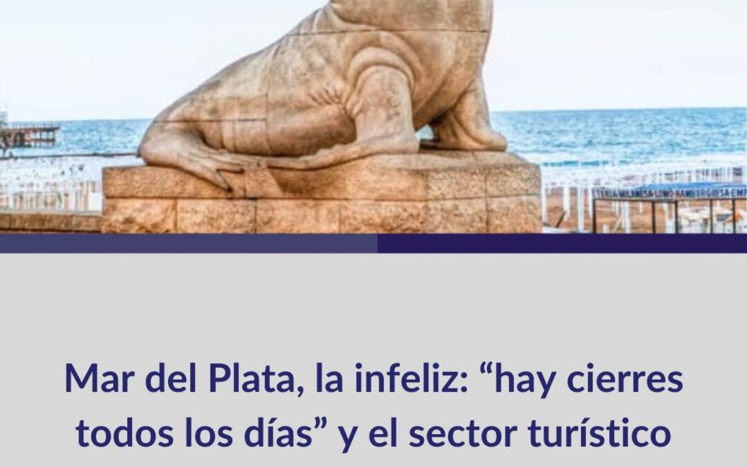 Mar del Plata, la infeliz: empresarios advierten un invierno “durísimo” con cierres diarios en gastronomía y hotelería.