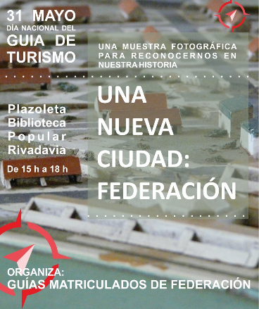 Invitación a recorrer la historia de Federación a través de una muestra fotográfica