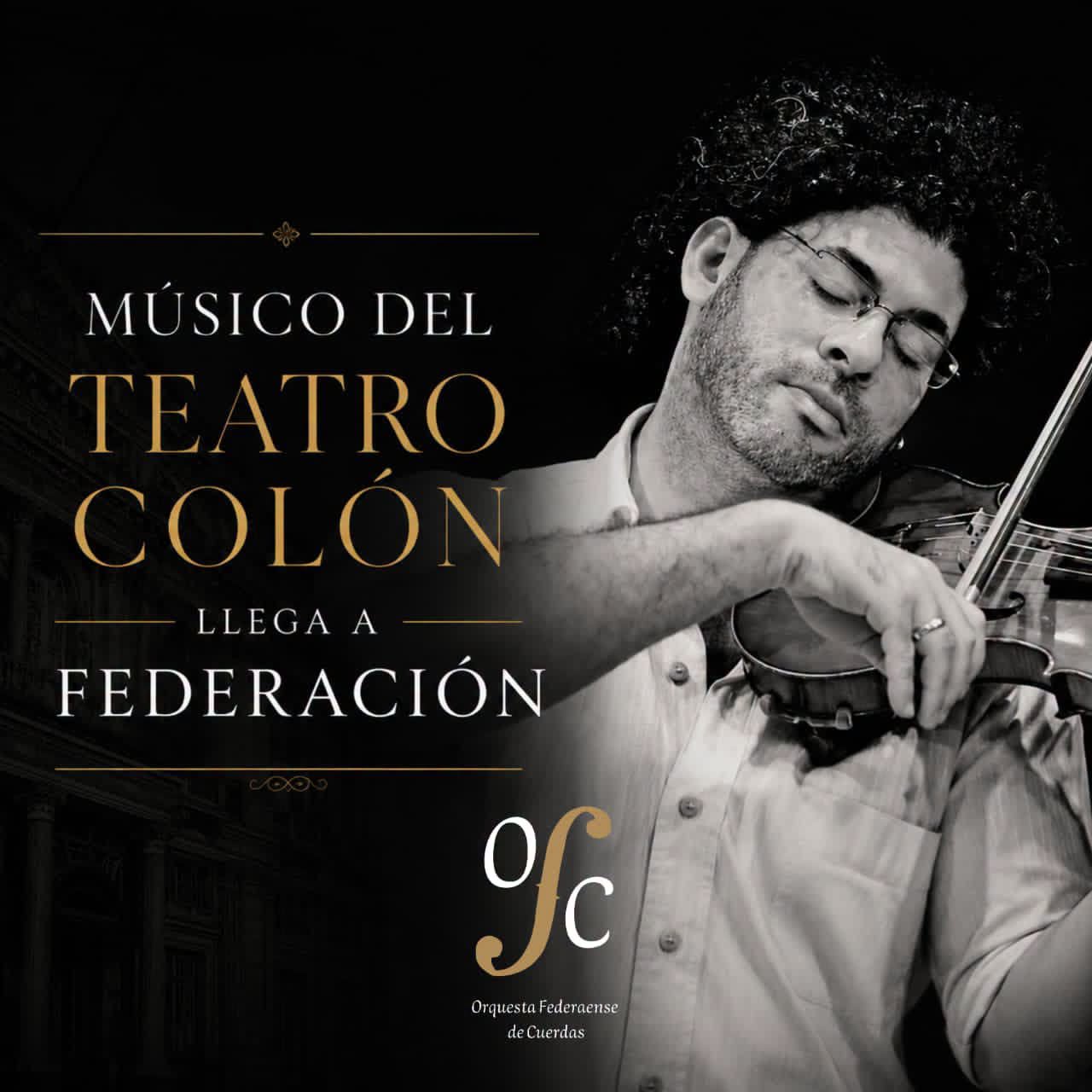 MÚSICO DEL TEATRO COLÓN BRINDARÁ UNA MASTERCLASS PARA LA ORQUESTA FEDERAENSE DE CUERDAS