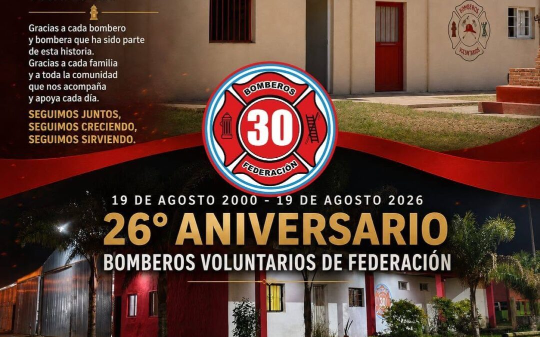 BOMBEROS VOLUNTARIOS DE FEDERACIÓN: 26 AÑOS DE VOCACIÓN, SERVICIO Y COMPROMISO