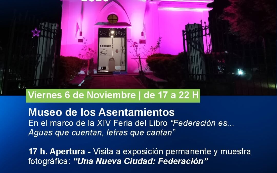 ¡Viví La Noche de los Museos Entrerrianos 2026 en el Museo de los Asentamientos!