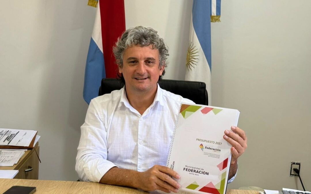 EL EJECUTIVO ELEVÓ AL CONCEJO DELIBERANTE EL PROYECTO DE PRESUPUESTO 2027 PARA EL MUNICIPIO DE FEDERACIÓN